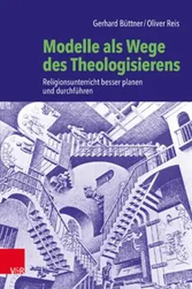 Büttner / Reis | Modelle als Wege des Theologisierens | E-Book | sack.de