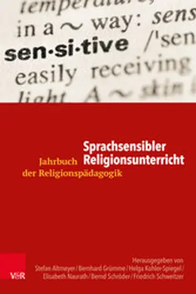 Altmeyer / Grümme / Kohler-Spiegel |  Sprachsensibler Religionsunterricht | eBook | Sack Fachmedien