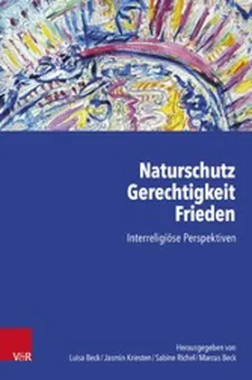 Beck / Kriesten / Richel | Naturschutz - Gerechtigkeit - Frieden | E-Book | www.sack.de