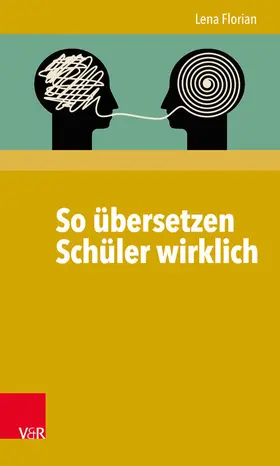 Florian |  So übersetzen Schüler wirklich | eBook | Sack Fachmedien