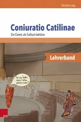 Lung |  Coniuratio Catilinae. Ein Comic als Sallust-Lektüre - Lehrerband | eBook | Sack Fachmedien