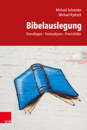 Schneider / Rydryck |  Bibelauslegung | eBook | Sack Fachmedien