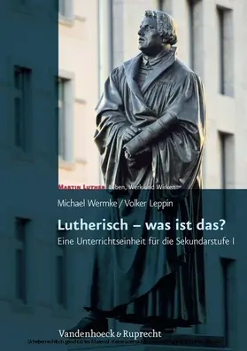 Leppin / Wermke |  Lutherisch – was ist das? | eBook | Sack Fachmedien