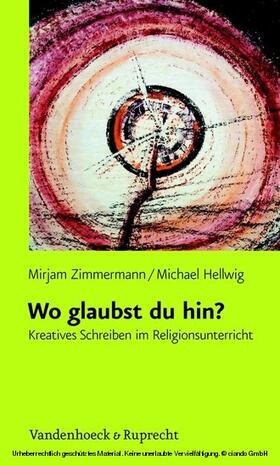 Zimmermann / Hellwig |  Wo glaubst du hin? | eBook | Sack Fachmedien