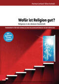 Lenhard / Arnhold |  Wofür ist Religion gut? Religionen in der säkularen Gesellschaft | eBook | Sack Fachmedien