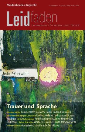 Rechenberg-Winter / Brathuhn / Müller |  Trauer und Sprache – Jedes Wort zählt | eBook | Sack Fachmedien