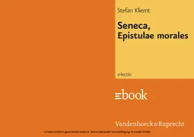 Kliemt / Hengelbrock |  Seneca, Epistulae morales | eBook | Sack Fachmedien