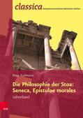 Kuhlmann |  Die Philosophie der Stoa: Seneca, Epistulae morales – Lehrerband | eBook | Sack Fachmedien