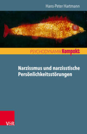 Hartmann / Resch | Narzissmus und narzisstische Persönlichkeitsstörungen | E-Book | sack.de