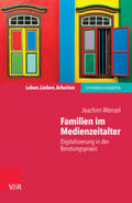 Wenzel / Schweitzer |  Familien im Medienzeitalter | eBook | Sack Fachmedien