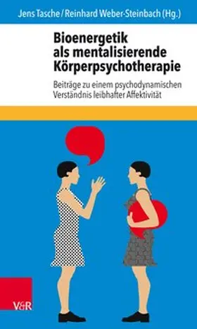 Tasche / Weber-Steinbach |  Bioenergetik als mentalisierende Körperpsychotherapie | eBook | Sack Fachmedien