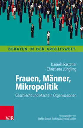 Rastetter / Jüngling |  Frauen, Männer, Mikropolitik | eBook | Sack Fachmedien