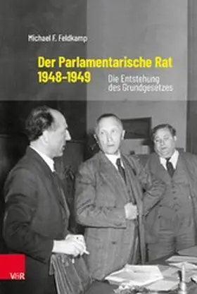 Feldkamp |  Der Parlamentarische Rat 1948-1949 | eBook | Sack Fachmedien