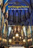 Dam |  Kirchengeschichte im Religionsunterricht – Schullizenz | eBook | Sack Fachmedien