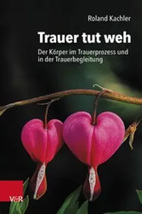 Kachler |  Trauer tut weh | eBook | Sack Fachmedien