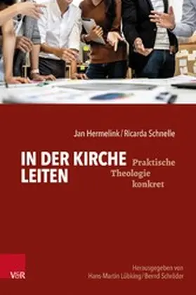 Hermelink / Schnelle / Lübking |  In der Kirche leiten | eBook | Sack Fachmedien