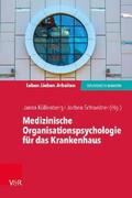 Küllenberg / Schweitzer |  Medizinische Organisationspsychologie für das Krankenhaus | eBook | Sack Fachmedien
