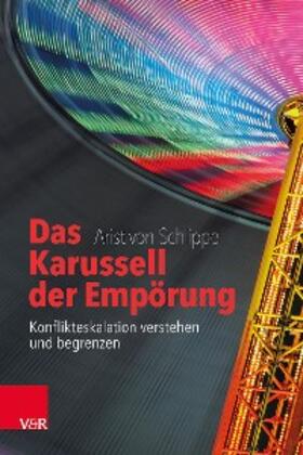 von Schlippe | Das Karussell der Empörung | E-Book | sack.de