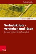 Kachler / Müller / Rechenberg-Winter |  Verlustskripte – verstehen und lösen | eBook | Sack Fachmedien