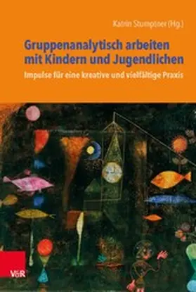 Stumptner |  Gruppenanalytisch arbeiten mit Kindern und Jugendlichen | eBook | Sack Fachmedien