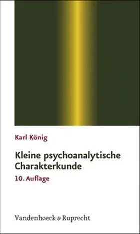König | Kleine psychoanalytische Charakterkunde | E-Book | www.sack.de