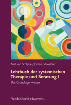 von Schlippe / Schweitzer |  Lehrbuch der systemischen Therapie und Beratung I | eBook | Sack Fachmedien