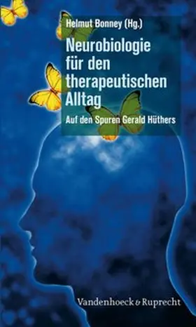 Bonney |  Neurobiologie für den therapeutischen Alltag | eBook | Sack Fachmedien
