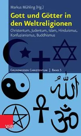 Mühling |  Gott und Götter in den Weltreligionen | eBook | Sack Fachmedien