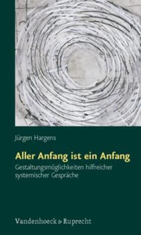 Hargens | Aller Anfang ist ein Anfang | E-Book | sack.de