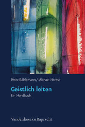 Böhlemann / Herbst | Geistlich leiten | E-Book | sack.de