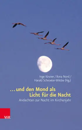 Nord / Kirsner / Schroeter-Wittke |  ... und den Mond als Licht für die Nacht | eBook | Sack Fachmedien