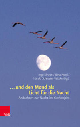 Nord / Kirsner / Schroeter-Wittke | ... und den Mond als Licht für die Nacht | E-Book | sack.de