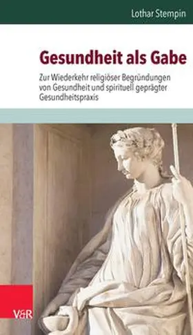 Stempin |  Gesundheit als Gabe | eBook | Sack Fachmedien
