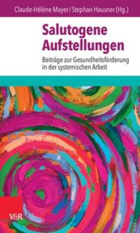 Mayer / Hausner | Salutogene Aufstellungen | E-Book | sack.de
