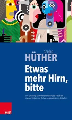 Hüther |  Etwas mehr Hirn, bitte | eBook | Sack Fachmedien