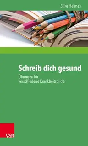 Heimes | Schreib dich gesund | E-Book | www.sack.de