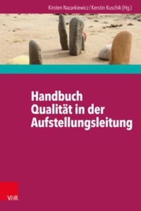 Nazarkiewicz / Kuschik | Handbuch Qualität in der Aufstellungsleitung | E-Book | sack.de