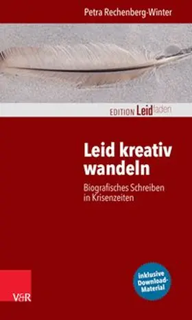 Rechenberg-Winter / Müller |  Leid kreativ wandeln | eBook | Sack Fachmedien