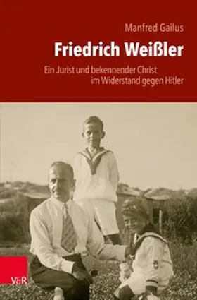 Gailus |  Friedrich Weißler | eBook | Sack Fachmedien