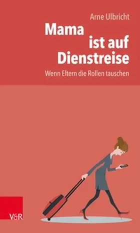 Ulbricht |  Mama ist auf Dienstreise | eBook | Sack Fachmedien