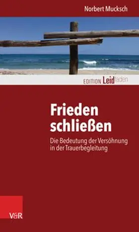 Mucksch |  Frieden schließen | eBook | Sack Fachmedien