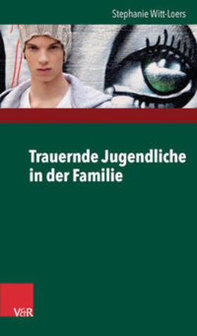 Witt-Loers | Trauernde Jugendliche in der Familie | E-Book | sack.de