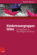 Witt-Loers |  Kindertrauergruppen leiten | eBook | Sack Fachmedien
