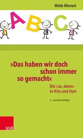Mienert |  »Das haben wir doch schon immer so gemacht« | eBook | Sack Fachmedien
