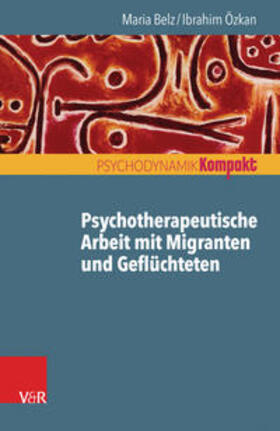 Özkan / Belz / Resch |  Psychotherapeutische Arbeit mit Migranten und Geflüchteten | eBook | Sack Fachmedien