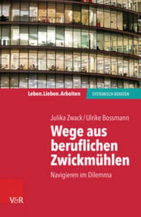 Zwack / Bossmann | Wege aus beruflichen Zwickmühlen | E-Book | sack.de