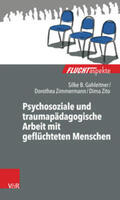 Gahleitner / Zito / Zimmermann |  Psychosoziale und traumapädagogische Arbeit mit geflüchteten Menschen | eBook | Sack Fachmedien