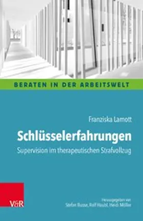 Lamott |  Schlüsselerfahrungen: Supervision im therapeutischen Strafvollzug | eBook | Sack Fachmedien