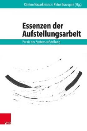 Nazarkiewicz / Bourquin | Essenzen der Aufstellungsarbeit | E-Book | sack.de