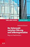 Beckert / Schweitzer |  Der Balanceakt zwischen Führung und Selbstorganisation | eBook | Sack Fachmedien